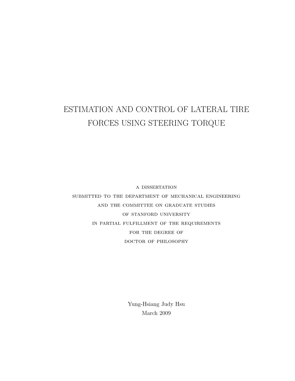 Estimation and Control of Lateral Tire Forces Using Steering Torque