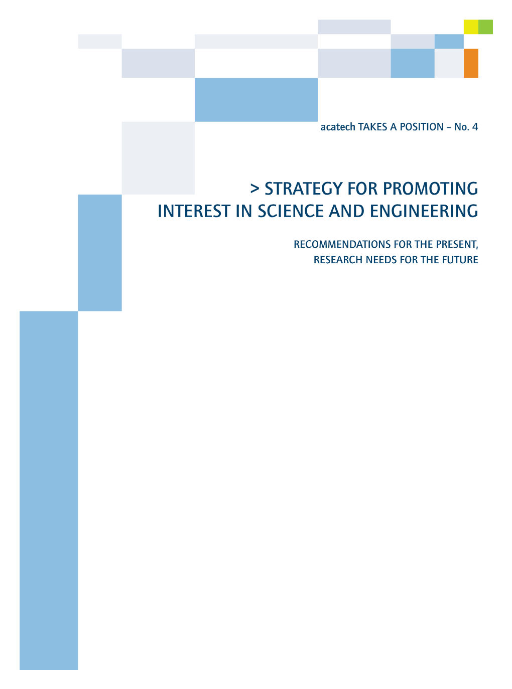 Strategy for Promoting Interest in Science and Engineering