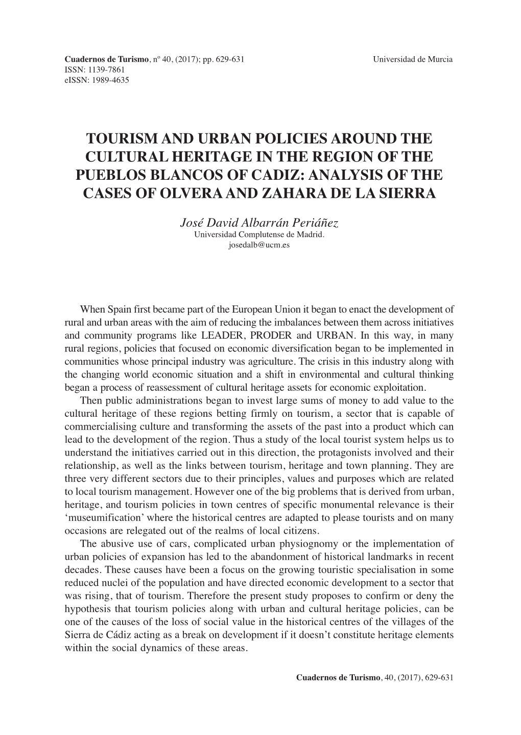 Tourism and Urban Policies Around the Cultural Heritage in the Region of the Pueblos Blancos of Cadiz: Analysis of the Cases of Olvera and Zahara De La Sierra