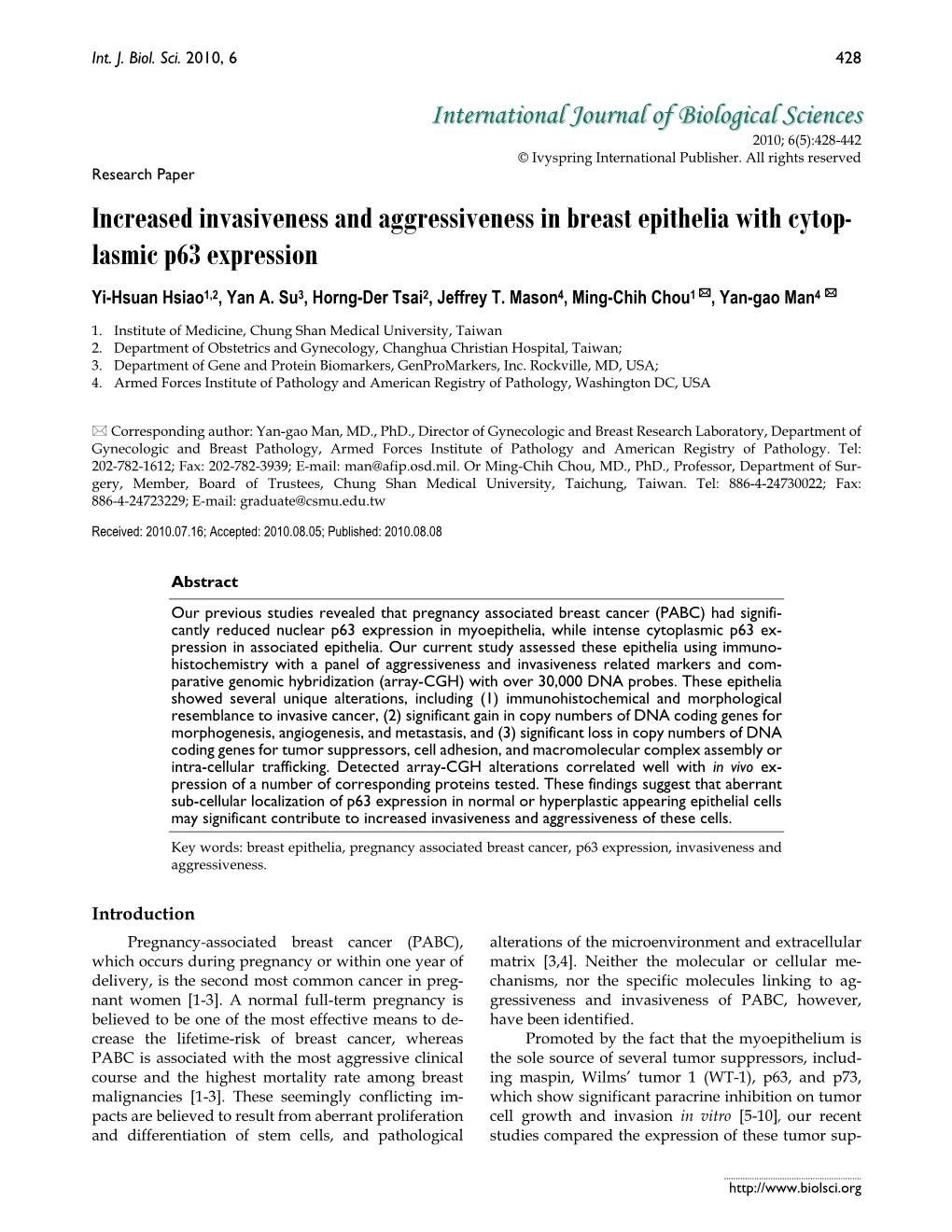 Increased Invasiveness and Aggressiveness in Breast Epithelia with Cytop- Lasmic P63 Expression Yi-Hsuan Hsiao1,2, Yan A