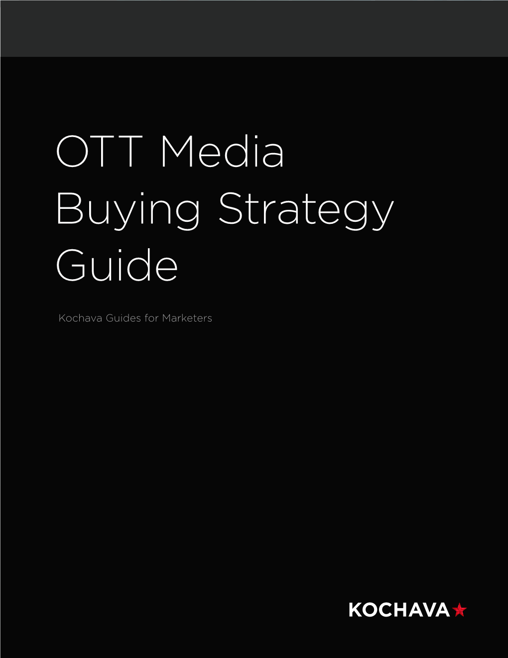 OTT Media Buying Strategy Guide