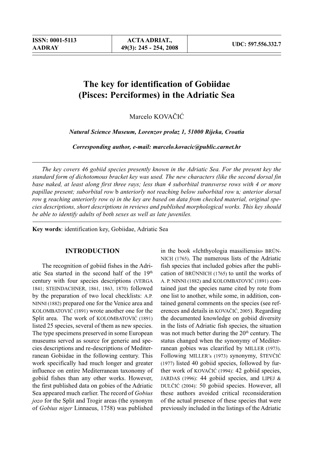 The Key for Identification of Gobiidae (Pisces: Perciformes) in the Adriatic Sea