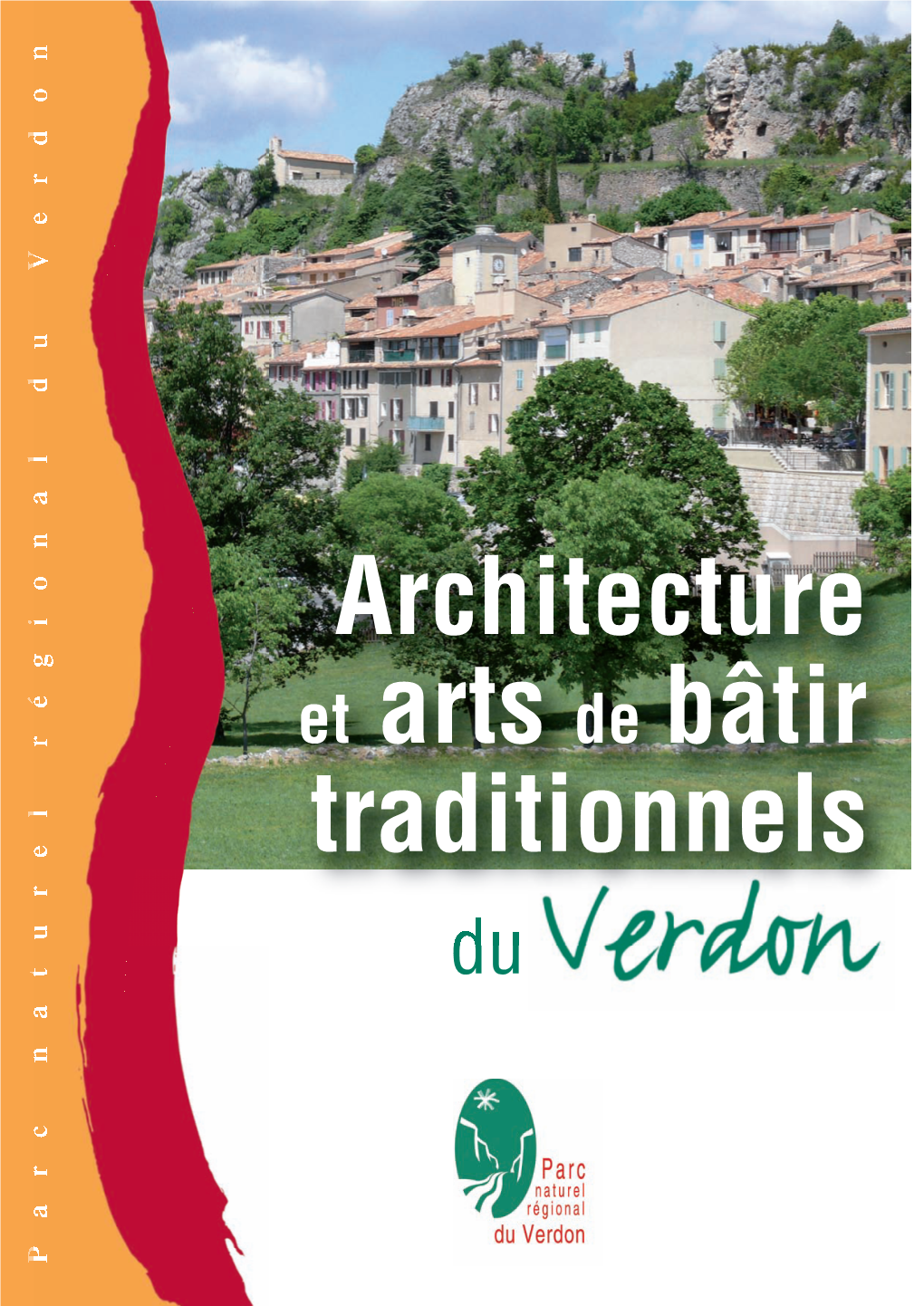 Architecture Et Arts De Bâtir Traditionnels Du Verdon