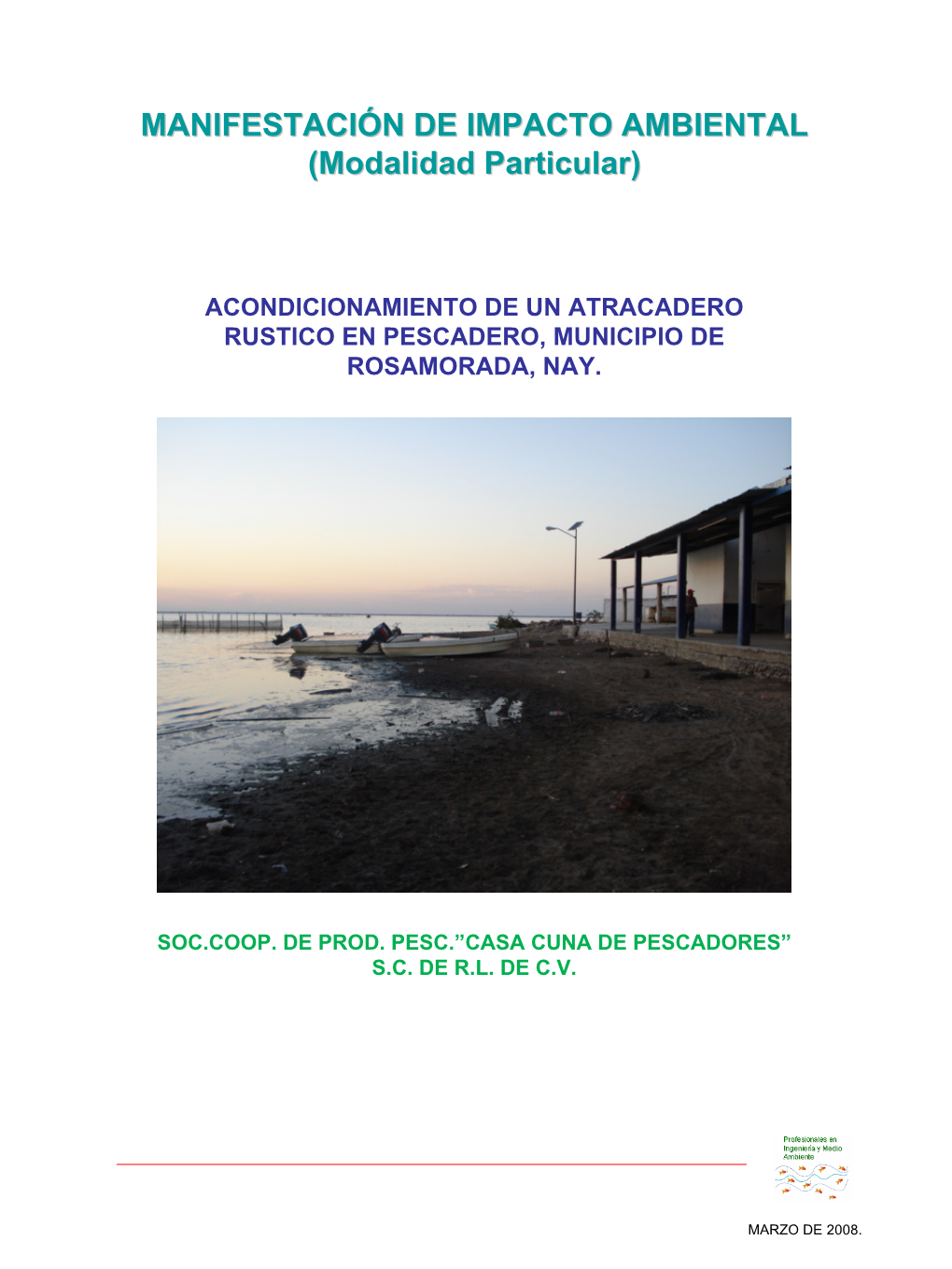 Acondicionamiento De Un Atracadero Rústico En Pescadero, Municipio De Rosamorada, Nayarit