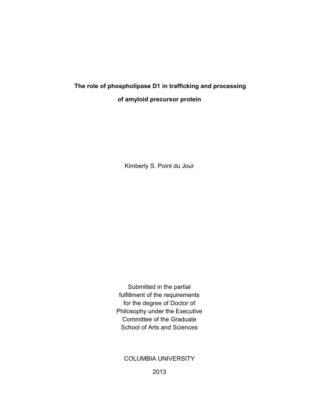 The Role of Phospholipase D1 in Trafficking and Processing Of