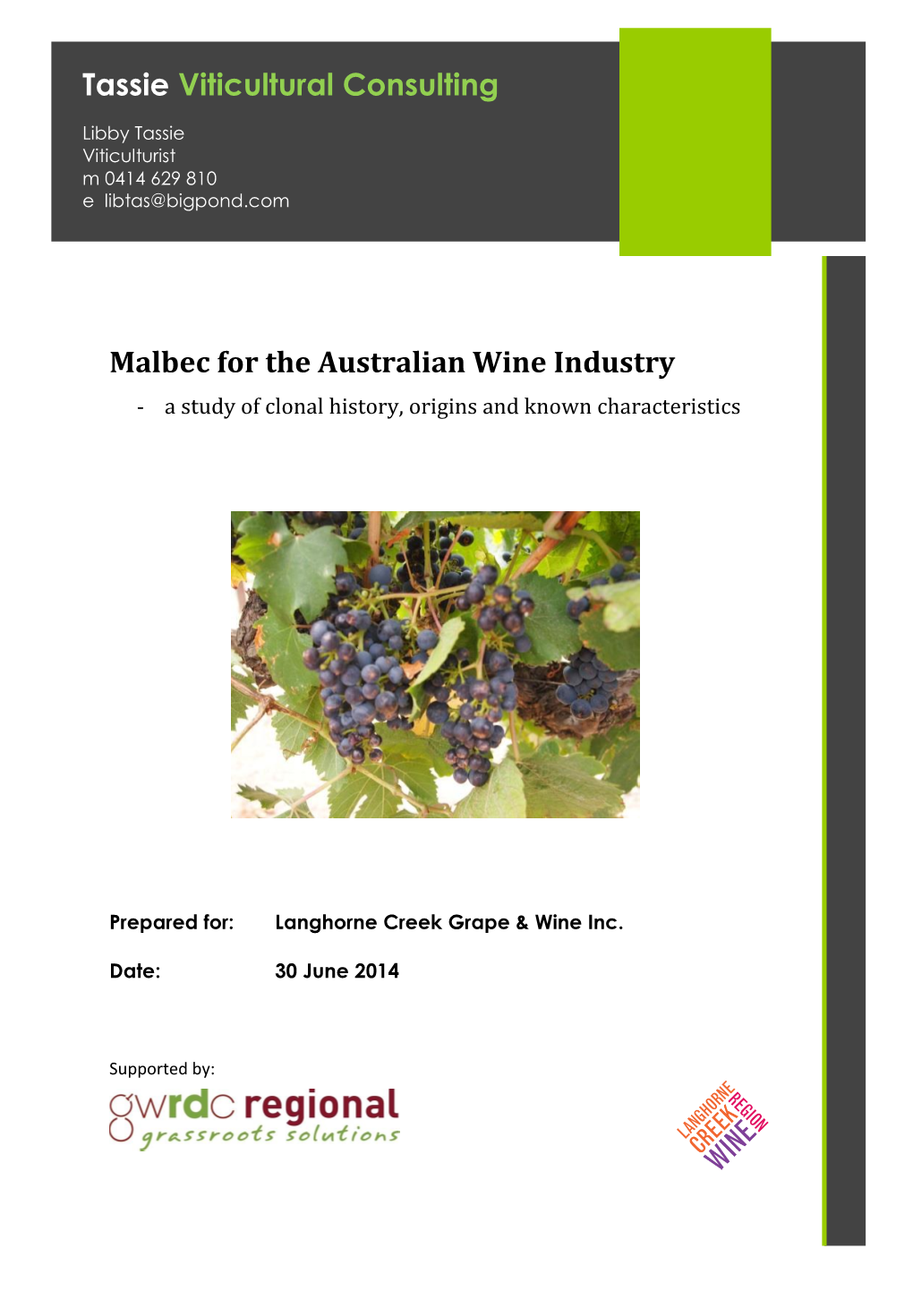 Tassie Viticultural Consulting Malbec for the Australian Wine Industry