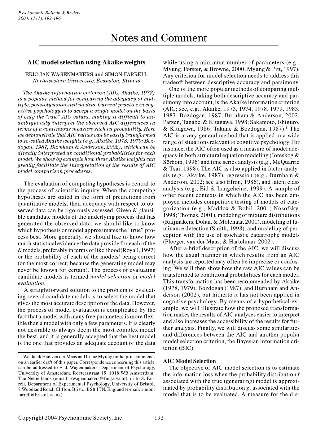 AIC Model Selection Using Akaike Weights While Using a Minimum Number of Parameters (E.G., Myung, Forster, & Browne, 2000; Myung & Pitt, 1997)