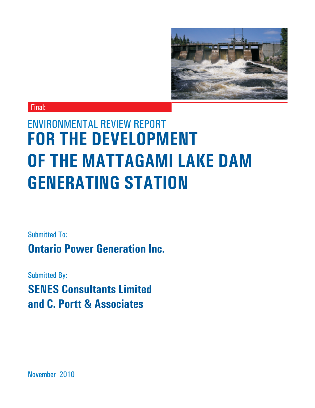 For the Development of the Mattagami Lake Dam Generating Station