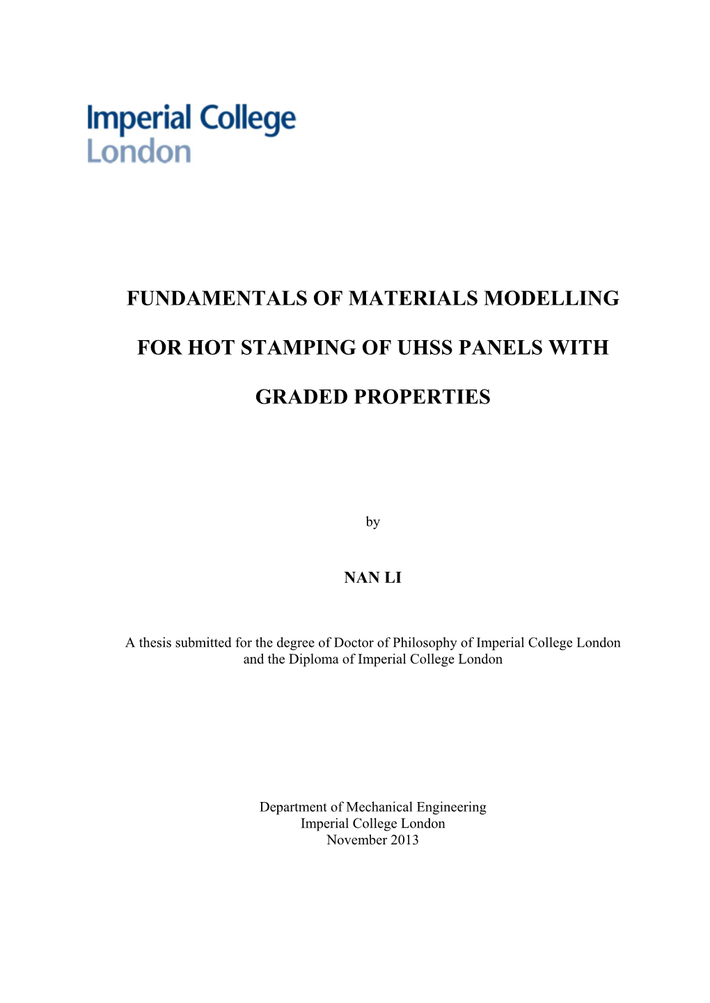 Fundamentals of Materials Modelling for Hot Stamping of UHSS Panels with Graded Properties’ Is My Own, All Else Is Appropriately Referenced