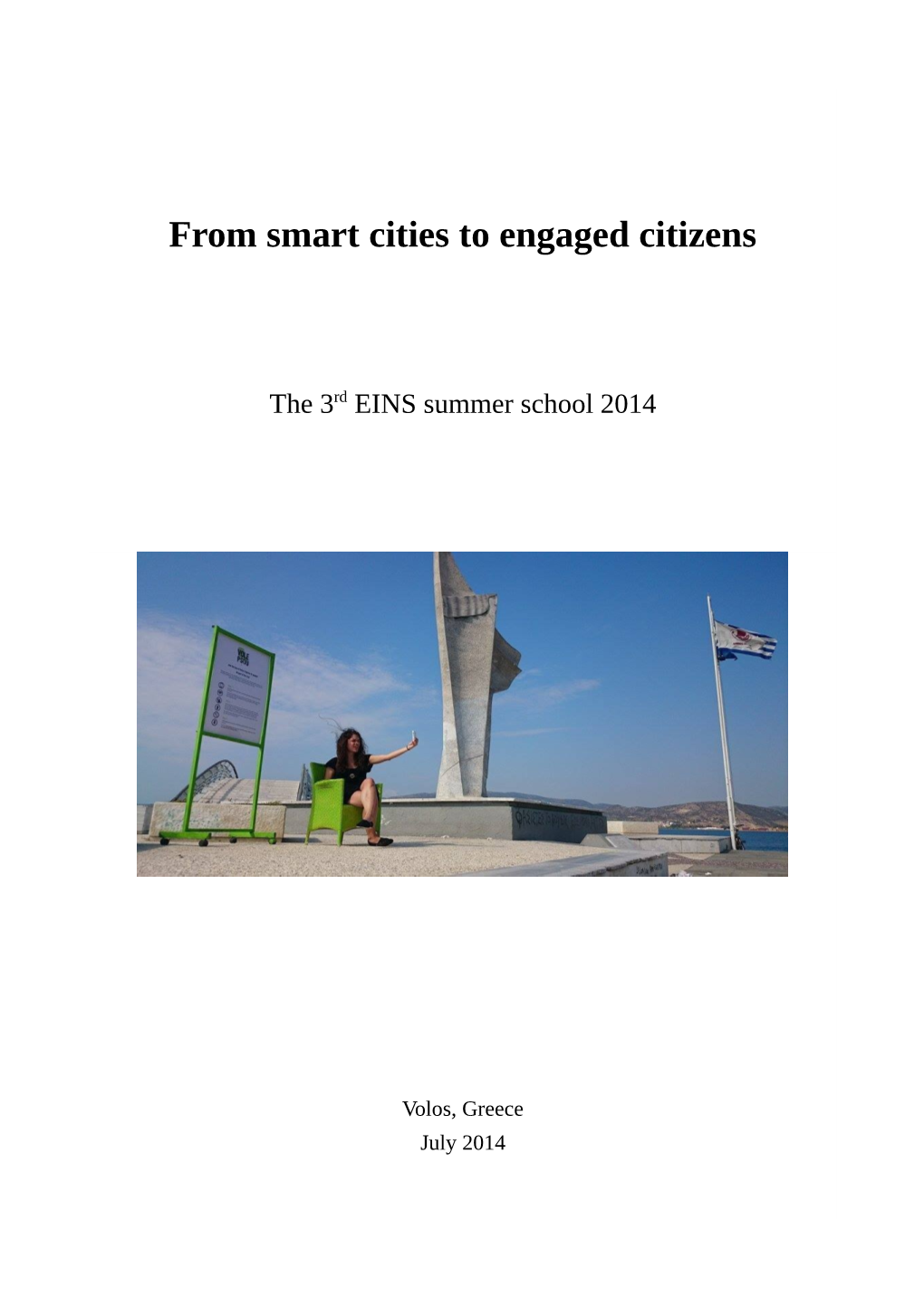 From Smart Cities to Engaged Citizens