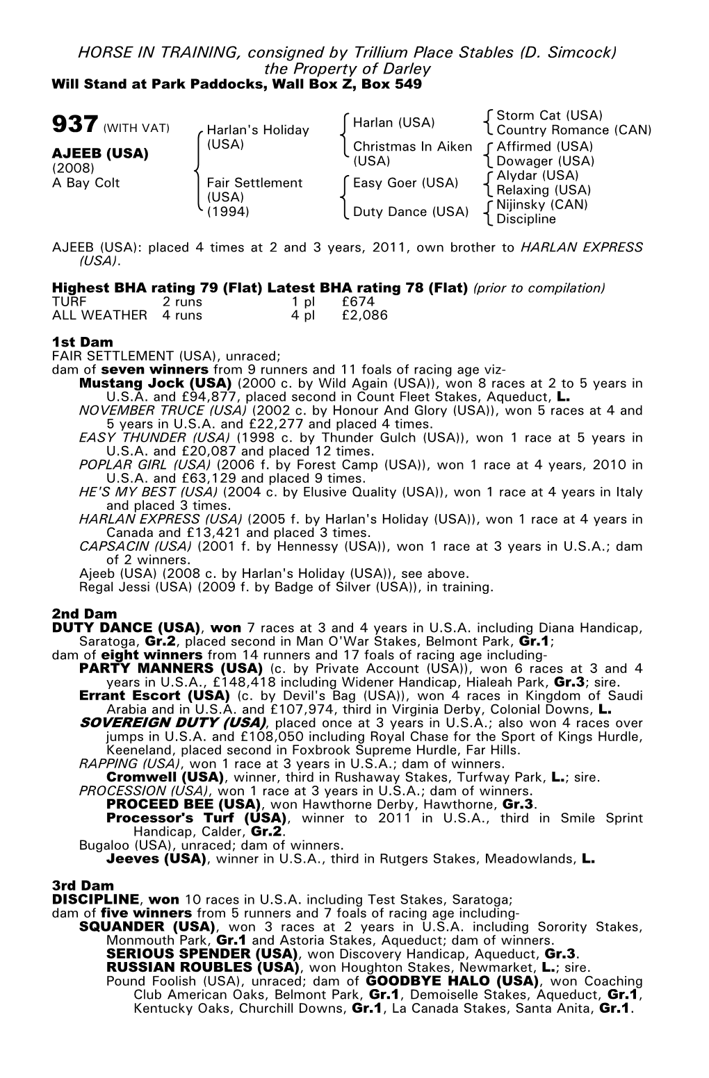 HORSE in TRAINING, Consigned by Trillium Place Stables (D. Simcock) the Property of Darley Will Stand at Park Paddocks, Wall Box Z, Box 549