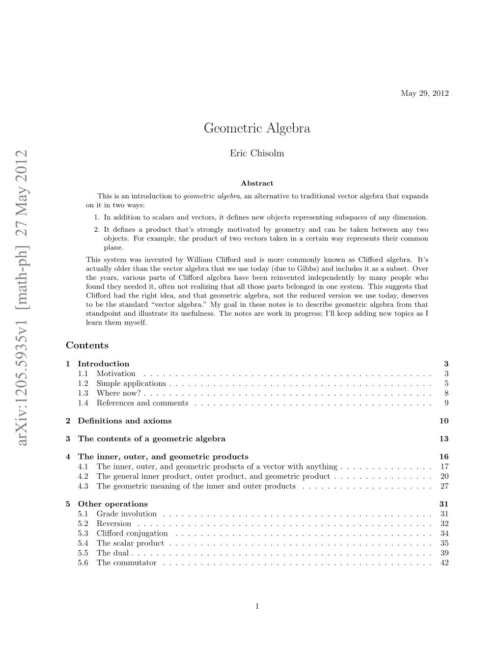 Geometric Algebra in Euclidean Space 44 6.1 Twodimensionsandcomplexnumbers