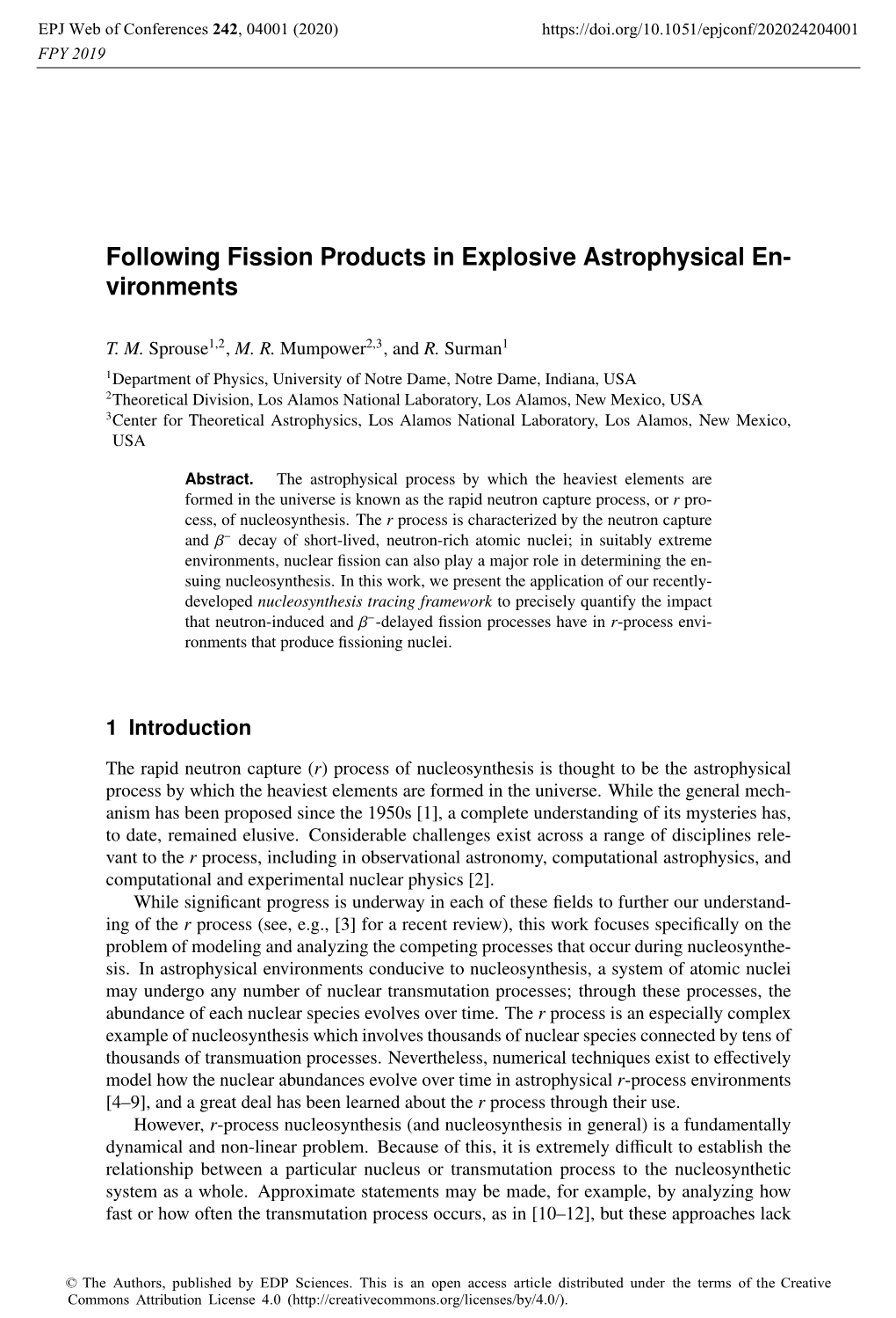 Following Fission Products in Explosive Astrophysical Environments