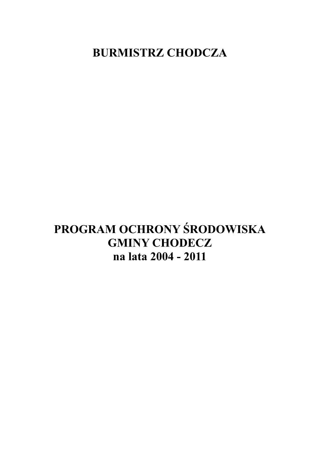 Burmistrz Chodcza Program Ochrony Środowiska Gminy