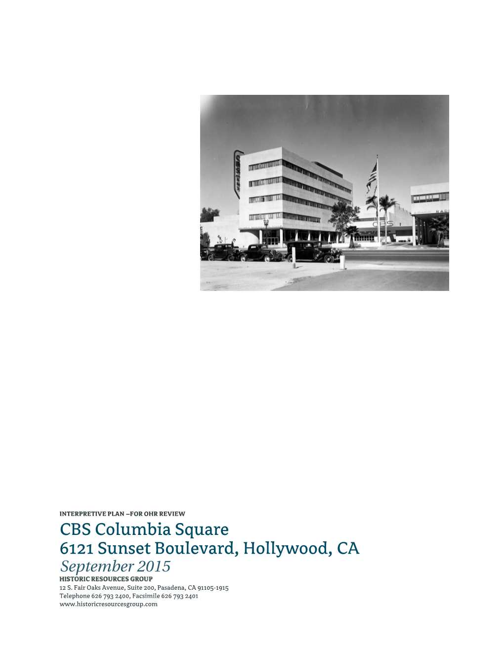 CBS Columbia Square 6121 Sunset Boulevard, Hollywood, CA September 2015