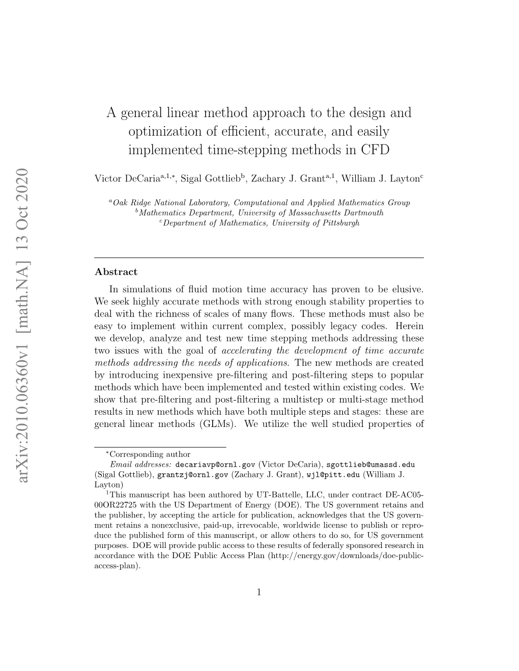 A General Linear Method Approach to the Design and Optimization of Eﬃcient, Accurate, and Easily Implemented Time-Stepping Methods in CFD