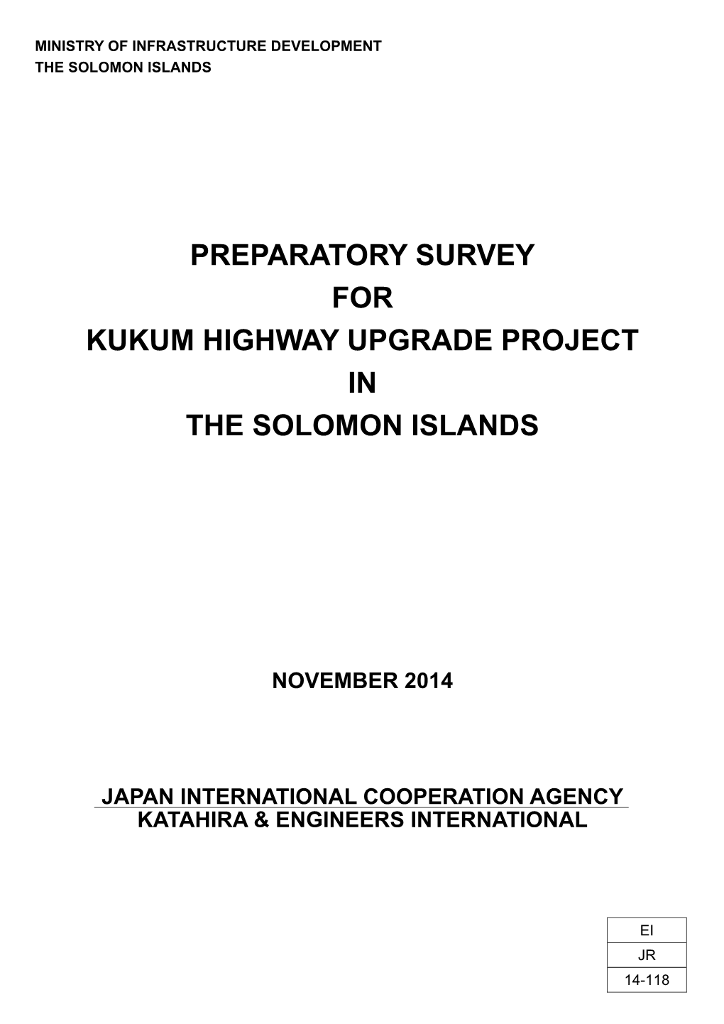 Preparatory Survey for Kukum Highway Upgrade Project in the Solomon Islands