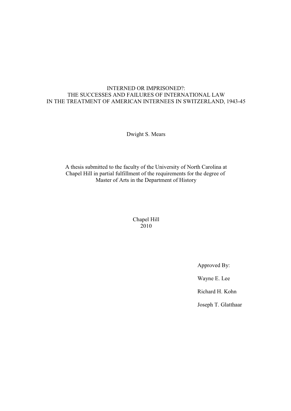 Interned Or Imprisoned?: the Successes and Failures of International Law in the Treatment of American Internees in Switzerland, 1943-45