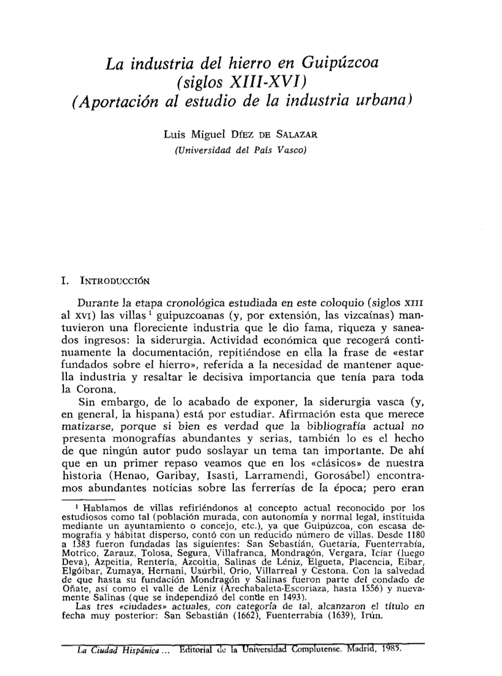 La Industria Del Hierro En Guipúzcoa (Siglos XIII-X VI) (Aportación Al Estudio De La Industria Urbana.)