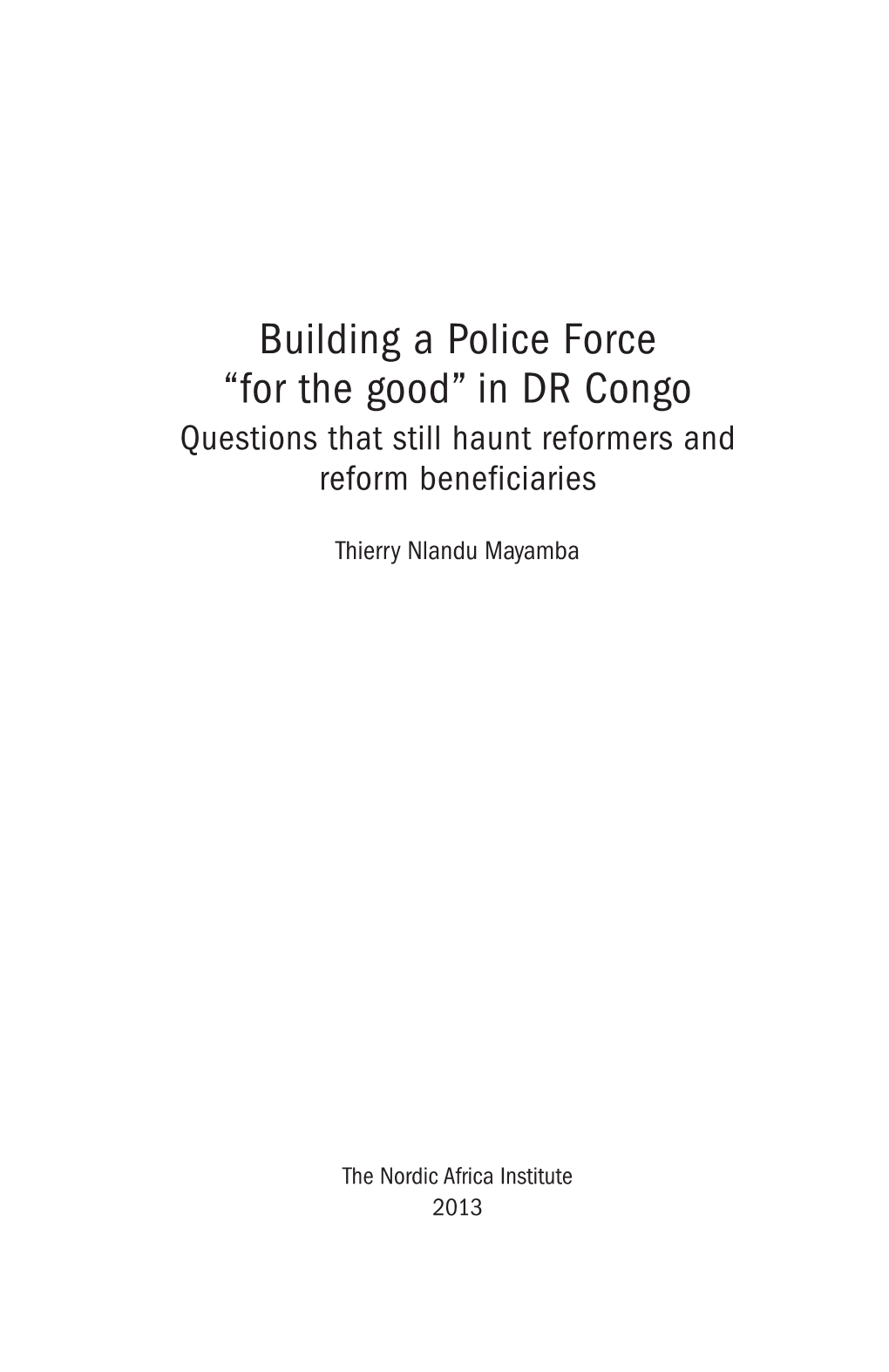In DR Congo Questions That Still Haunt Reformers and Reform Beneficiaries
