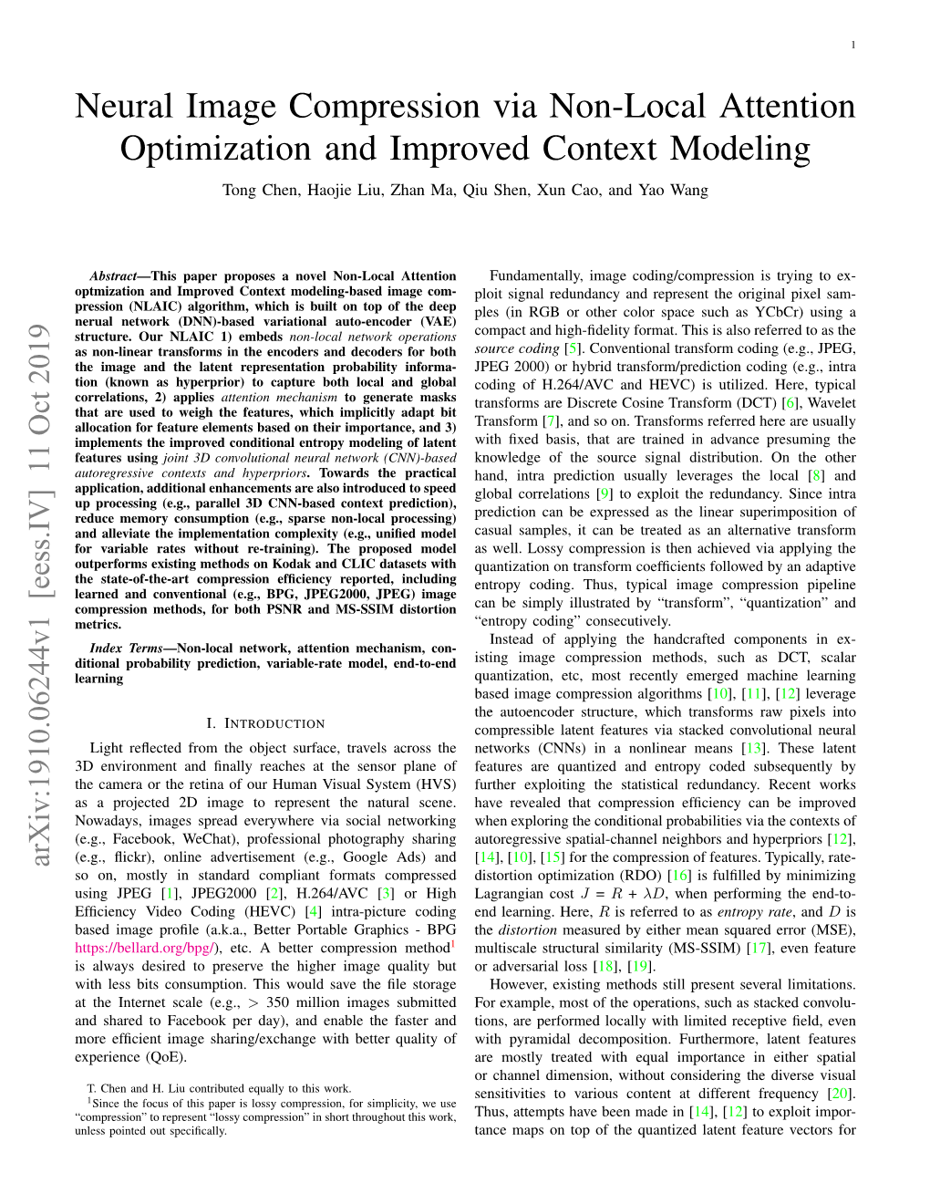 Neural Image Compression Via Non-Local Attention Optimization and Improved Context Modeling Tong Chen, Haojie Liu, Zhan Ma, Qiu Shen, Xun Cao, and Yao Wang