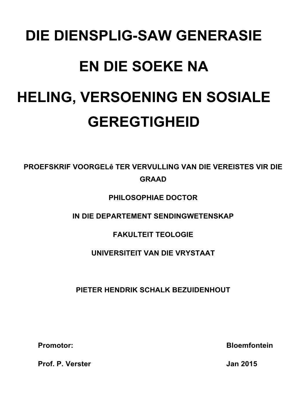 Die Diensplig-Saw Generasie En Die Soeke Na Heling, Versoening En Sosiale Geregtigheid