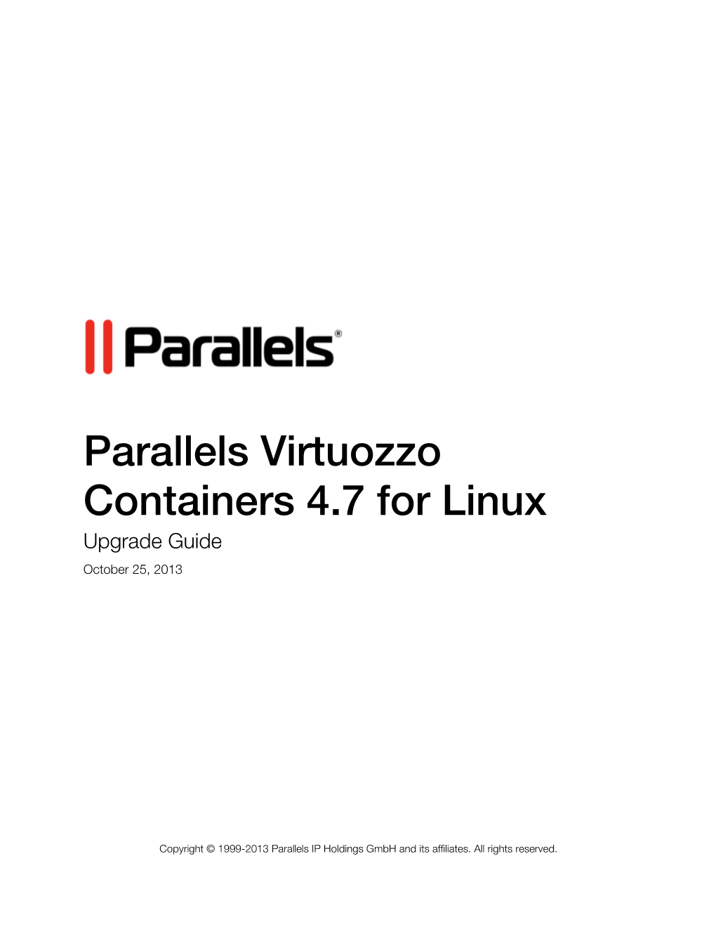 Parallels Virtuozzo Containers 4.7 for Linux Upgrade Guide October 25, 2013