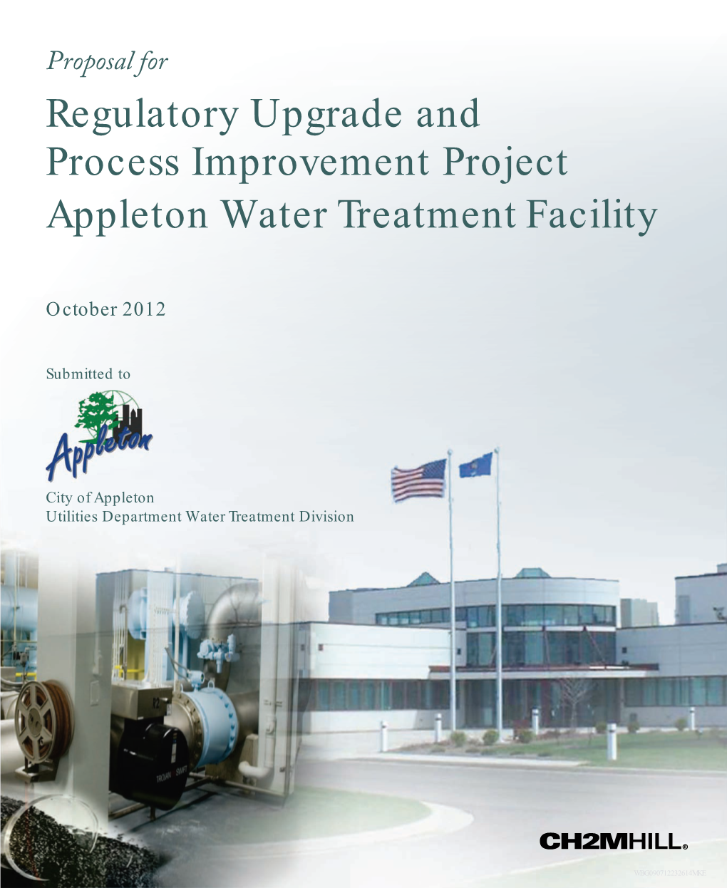 Regulatory Upgrade and Process Improvement Project Appleton Water Treatment Facility