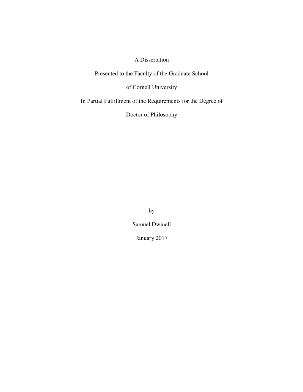 A Dissertation Presented to the Faculty of the Graduate School of Cornell University in Partial Fulfillment of the Requirements