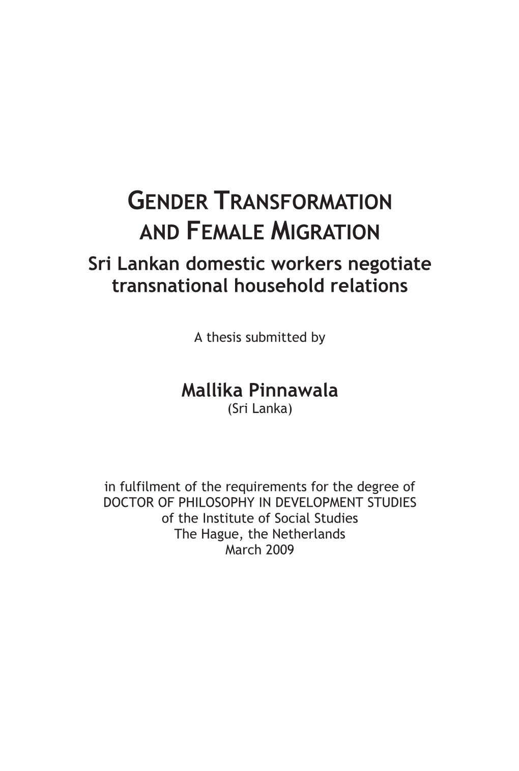 GENDER TRANSFORMATION and FEMALE MIGRATION Sri Lankan Domestic Workers Negotiate Transnational Household Relations
