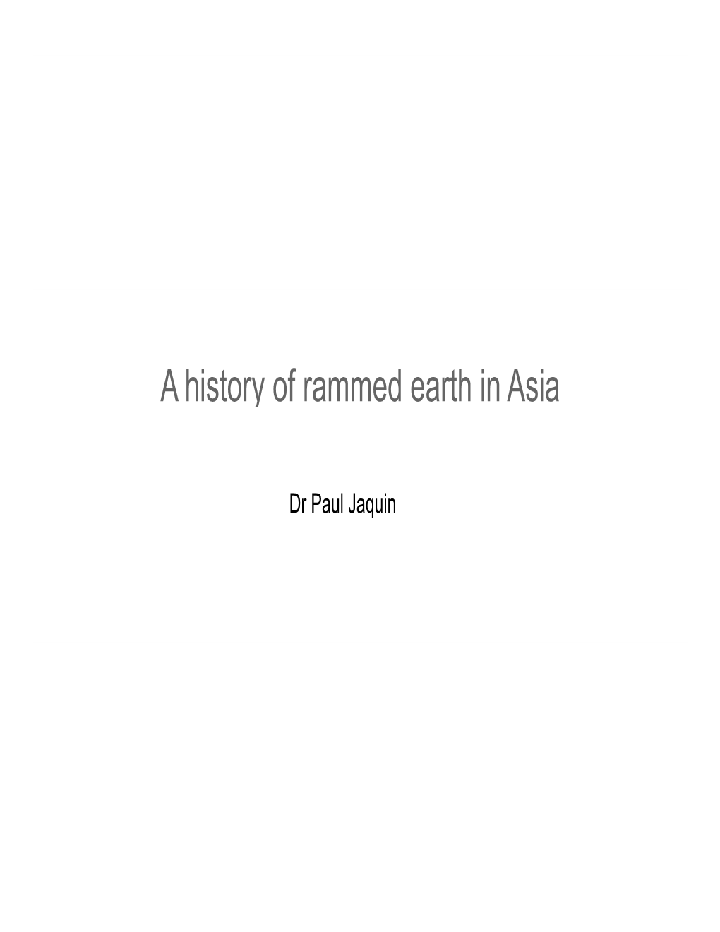 A History of Rammed Earth in Asia