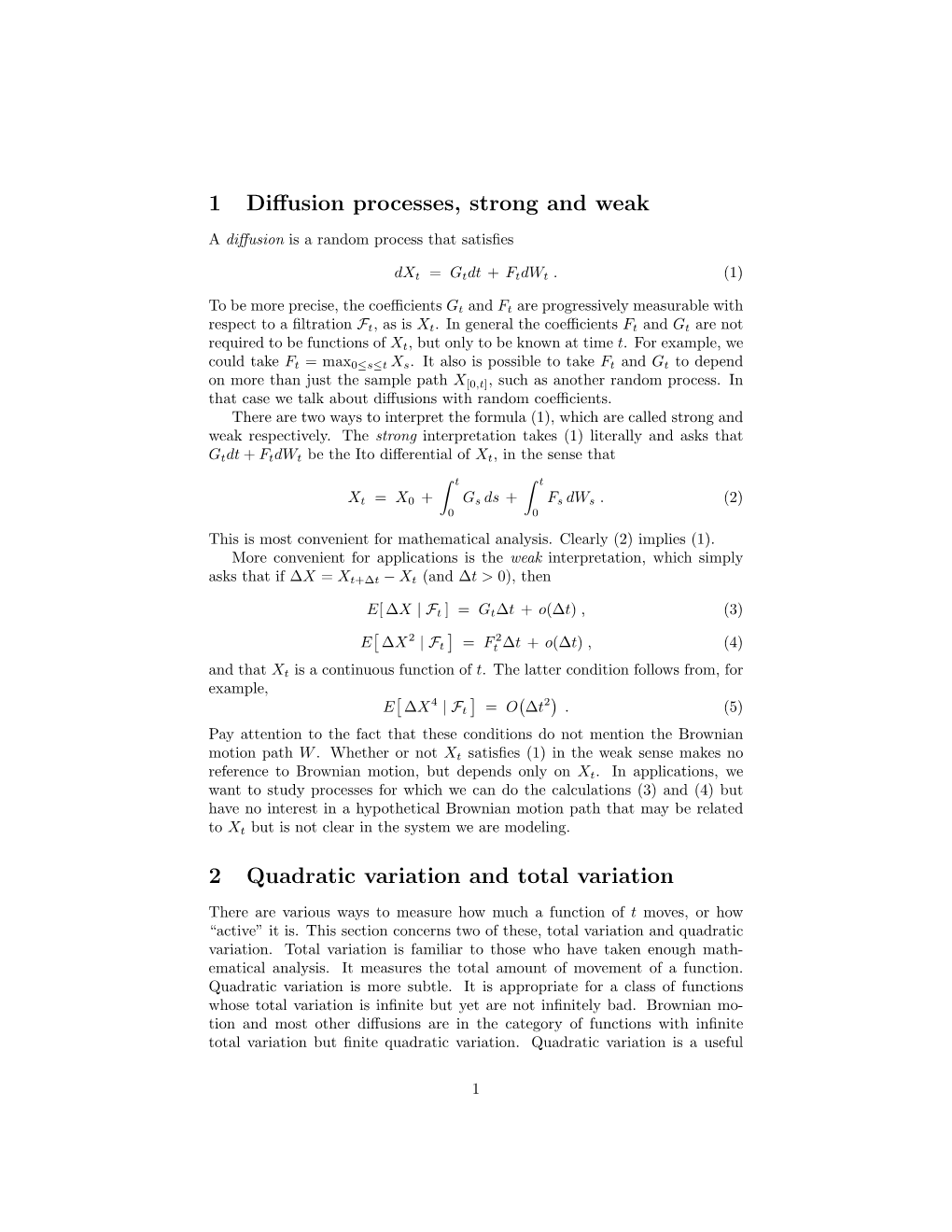 1 Diffusion Processes, Strong and Weak 2 Quadratic Variation and Total