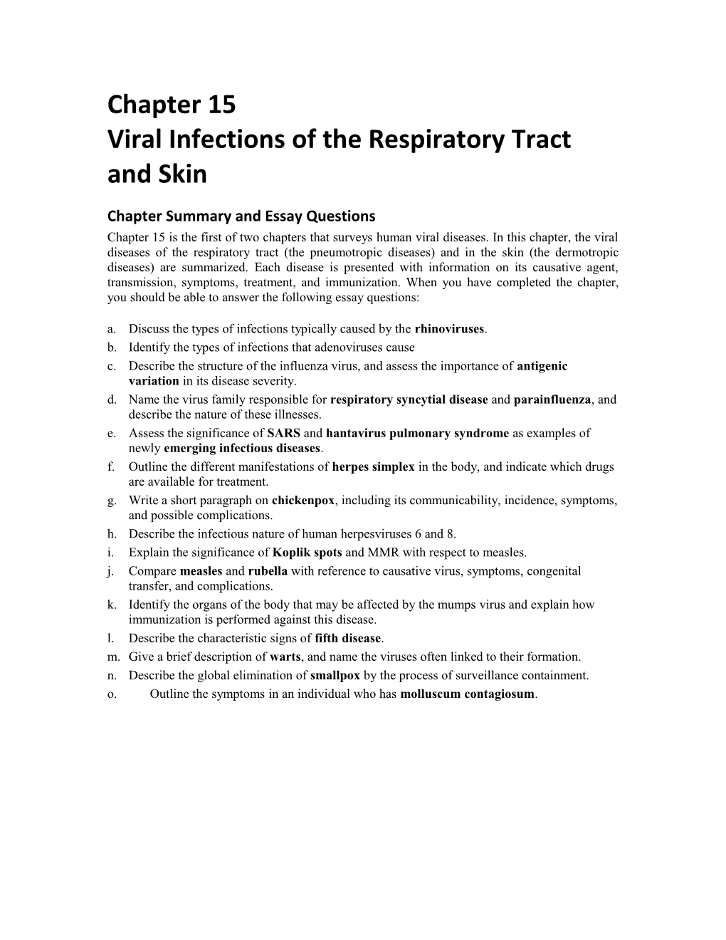 Viral Infections of the Respiratory Tract and Skin