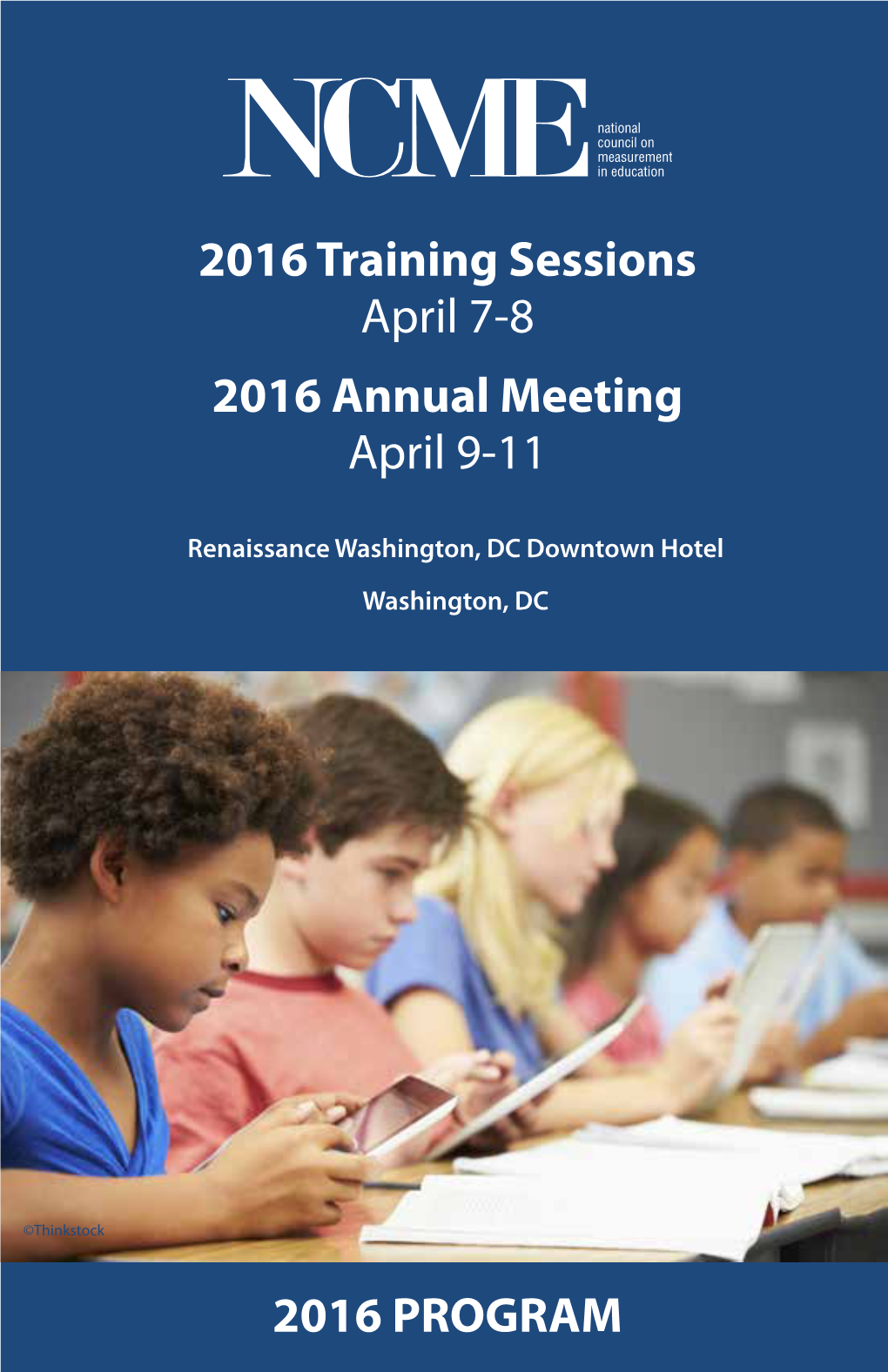 2016 Training Sessions April 7-8 2016 Annual Meeting April 9-11 2016 PROGRAM