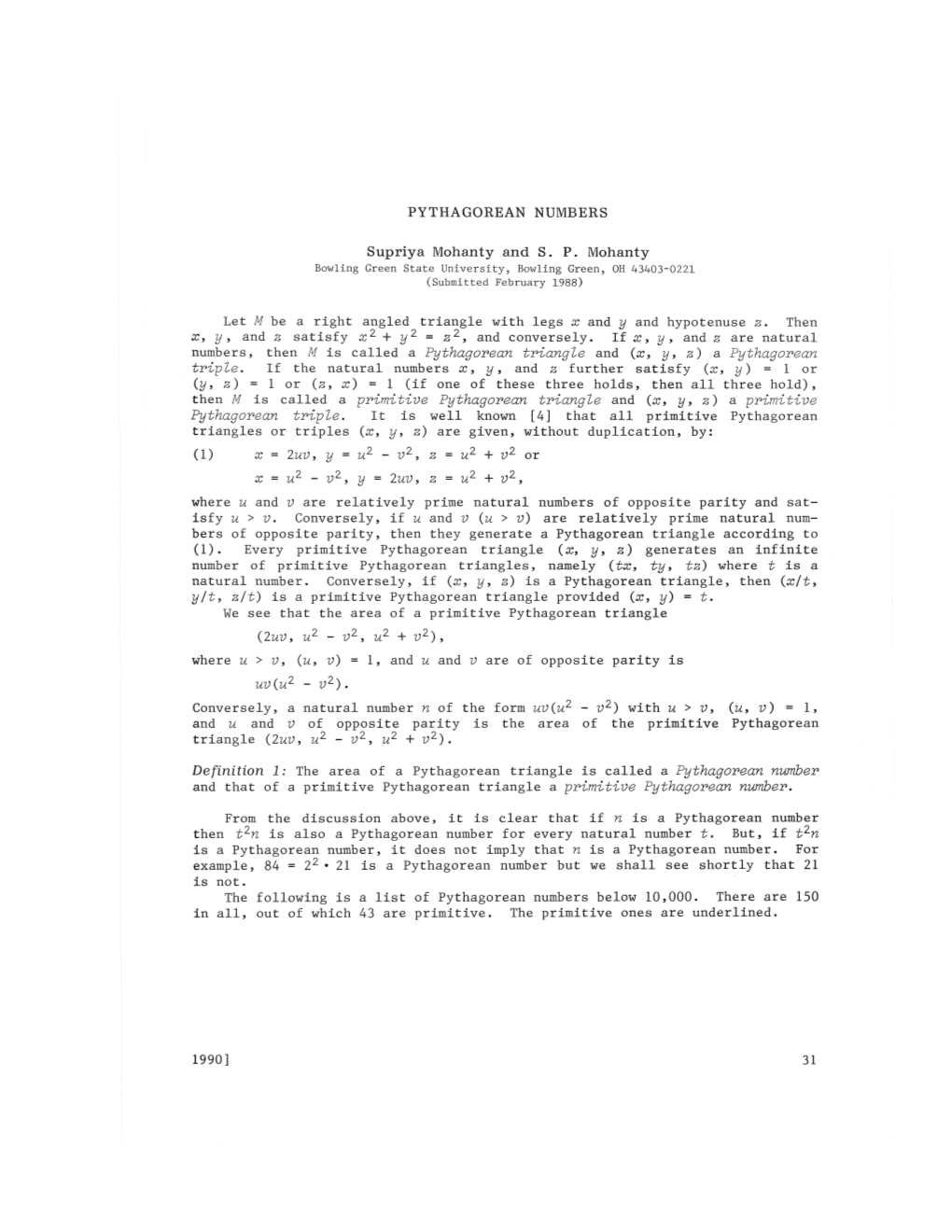 PYTHAGOREAN NUMBERS Supriya Mohanty and S. P. Mohanty Let M Be a Right Angled Triangle with Legs X and Y and Hypotenuse Z. Then