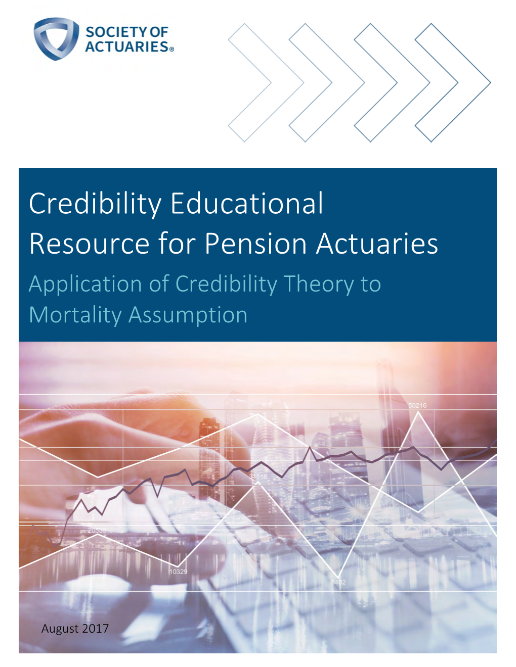 Credibility Educational Resource for Pension Actuaries Application of Credibility Theory to Mortality Assumption