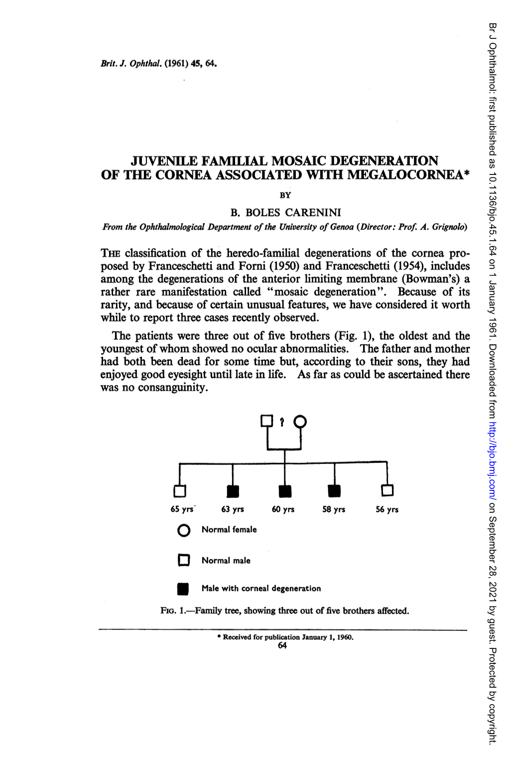 Juvenile Familial Mosaic Degeneration of Thie Cornea Associated with Megalocornea* by B