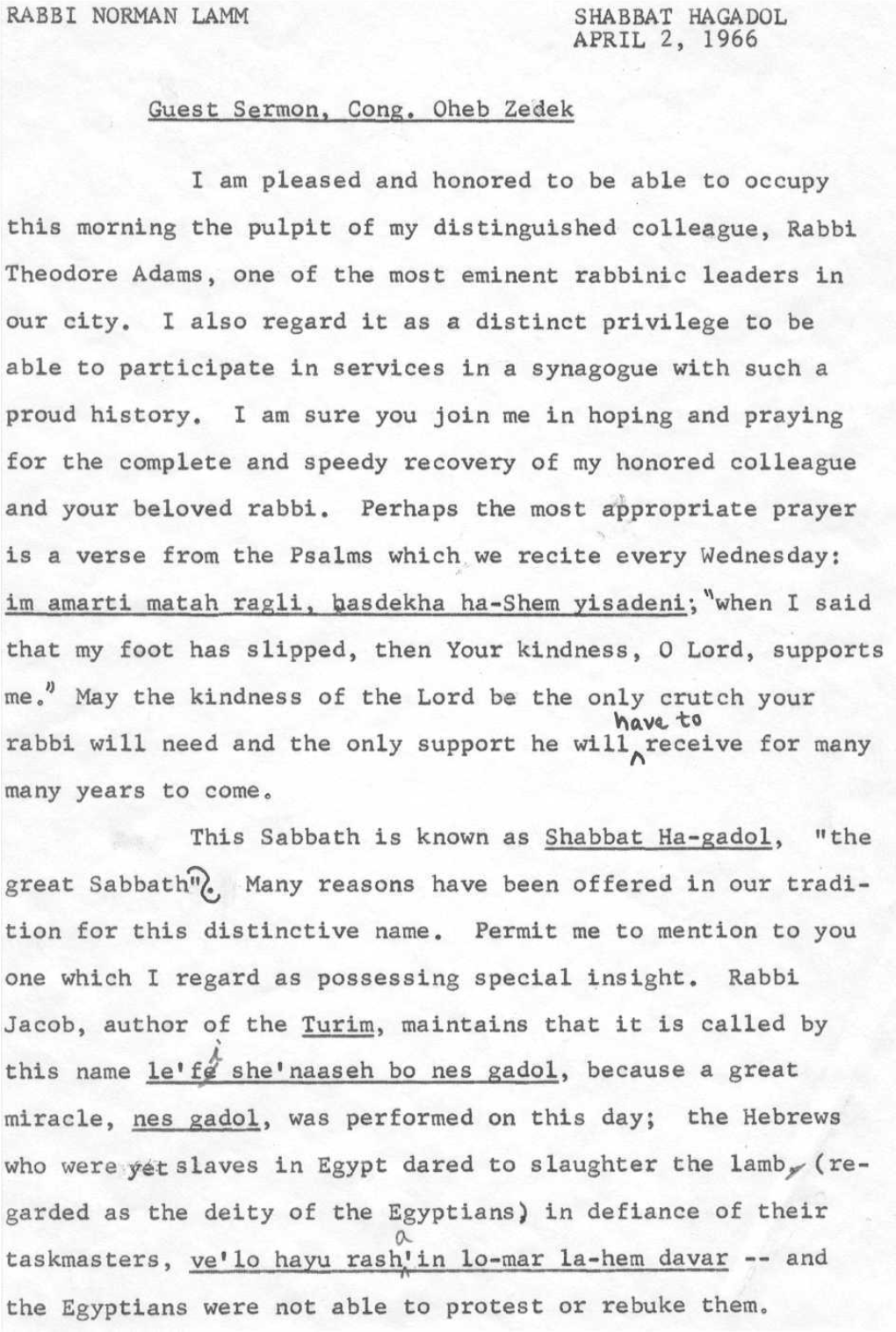 RABBI NORMAN LAMM SHABBAT HAGADOL APRIL 2, 1966 Guest Sermon, Cong, Qheb Zedek I Am Pleased and Honored to Be Able to Occupy