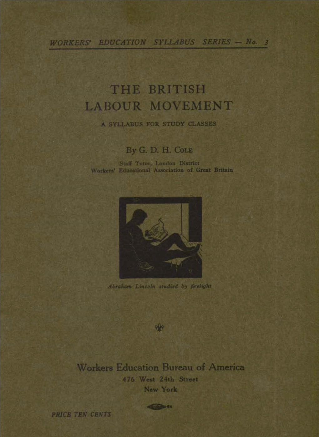 The British Labour Movement Has Developed in the Period Since the Industrial Revolution of the Eighteenth Century