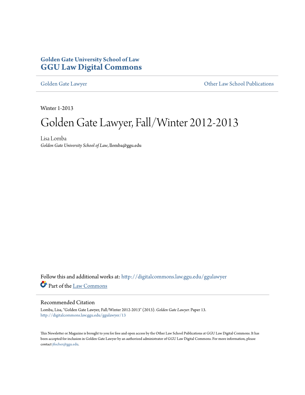 Golden Gate Lawyer, Fall/Winter 2012-2013 Lisa Lomba Golden Gate University School of Law, Llomba@Ggu.Edu