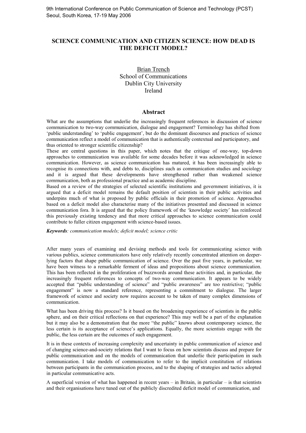 SCIENCE COMMUNICATION and CITIZEN SCIENCE: HOW DEAD IS the DEFICIT MODEL? Brian Trench School of Communications Dublin City Univ