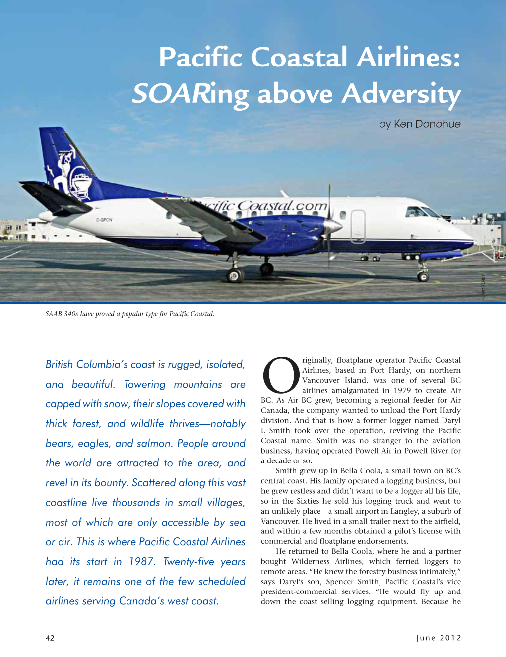 Pacific Coastal Airlines: Soaring Above Adversity by Ken Donohue HENRY TENBY HENRY
