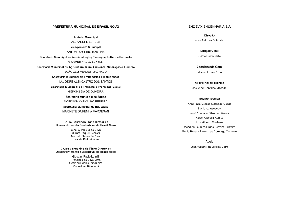 Plano Diretor De Desenvolvimento Sustentável De Brasil Novo Giovane Paulo Lunelli Francisco Da Silva Lima Geslane Bonizoli Nogueira Maria José Biancardi