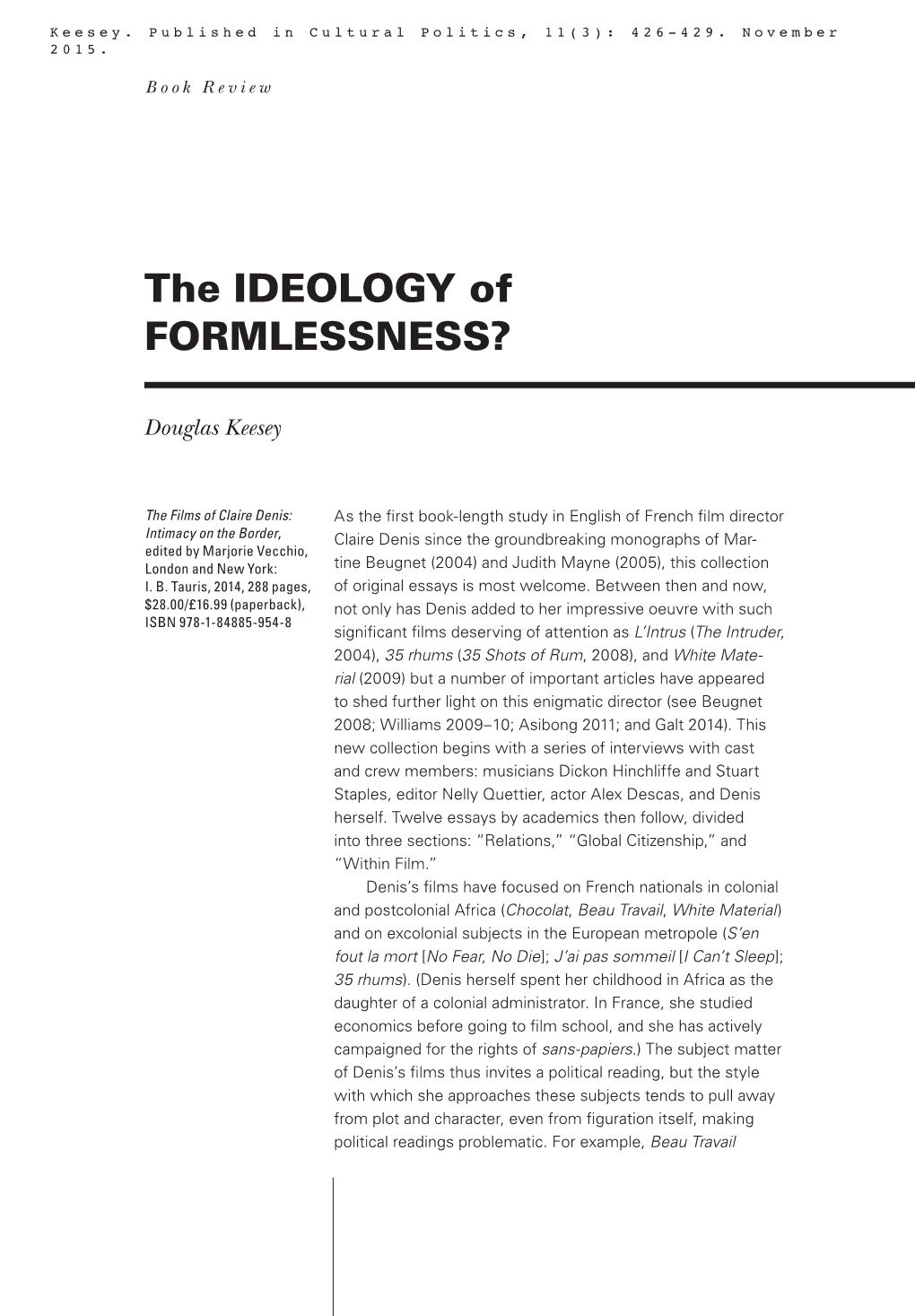 The IDEOLOGY of FORMLESSNESS?