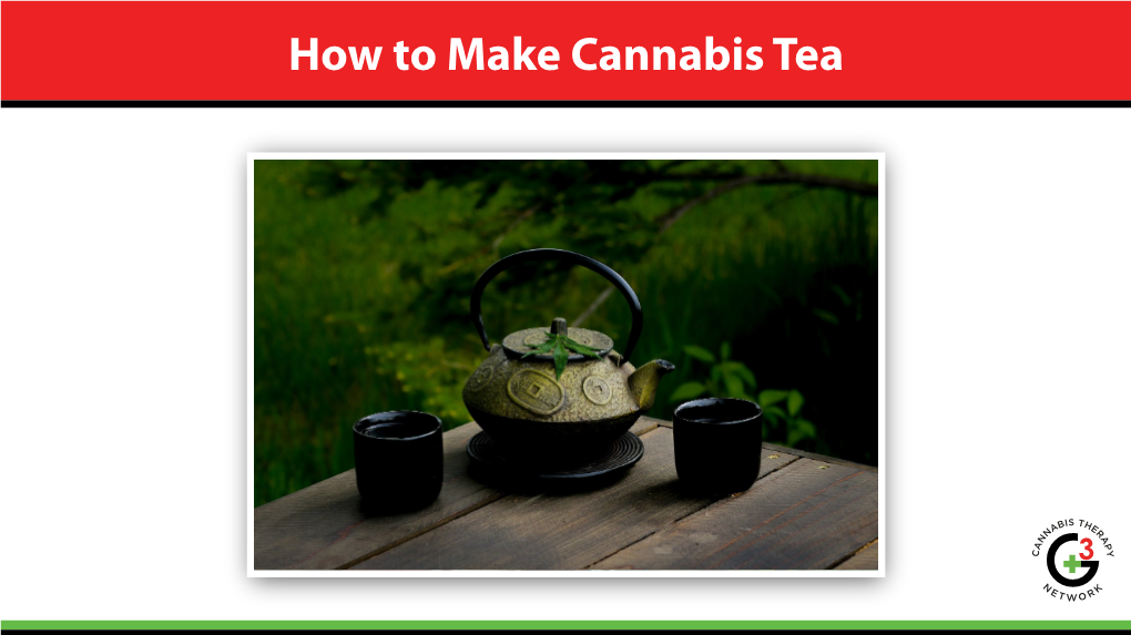 How to Make Cannabis Tea R1