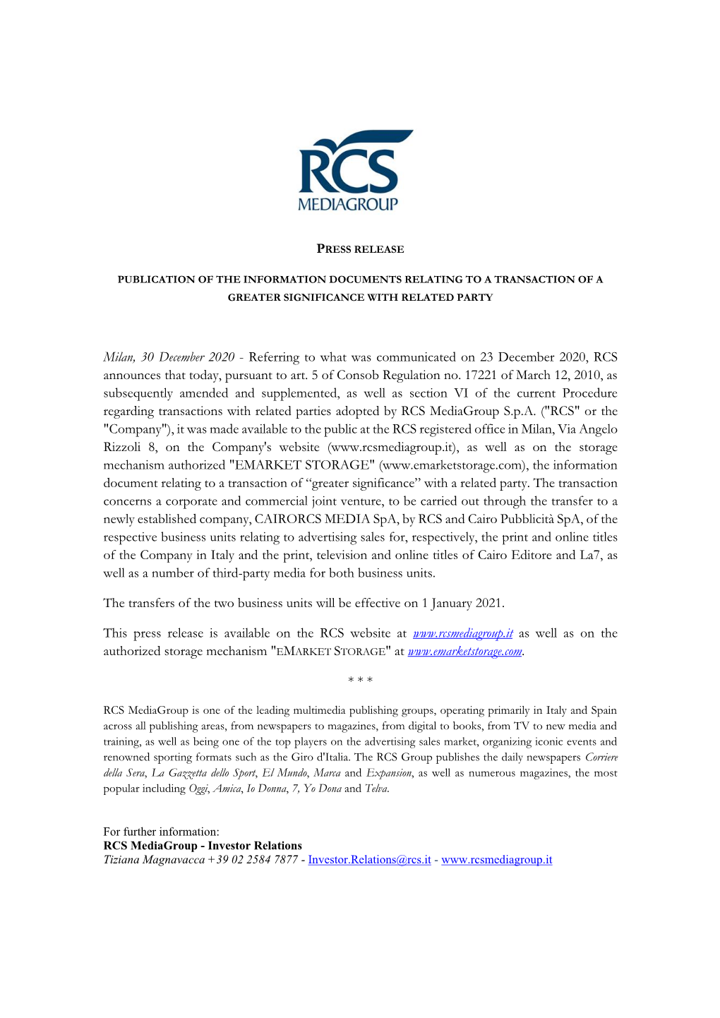 Milan, 30 December 2020 - Referring to What Was Communicated on 23 December 2020, RCS Announces That Today, Pursuant to Art