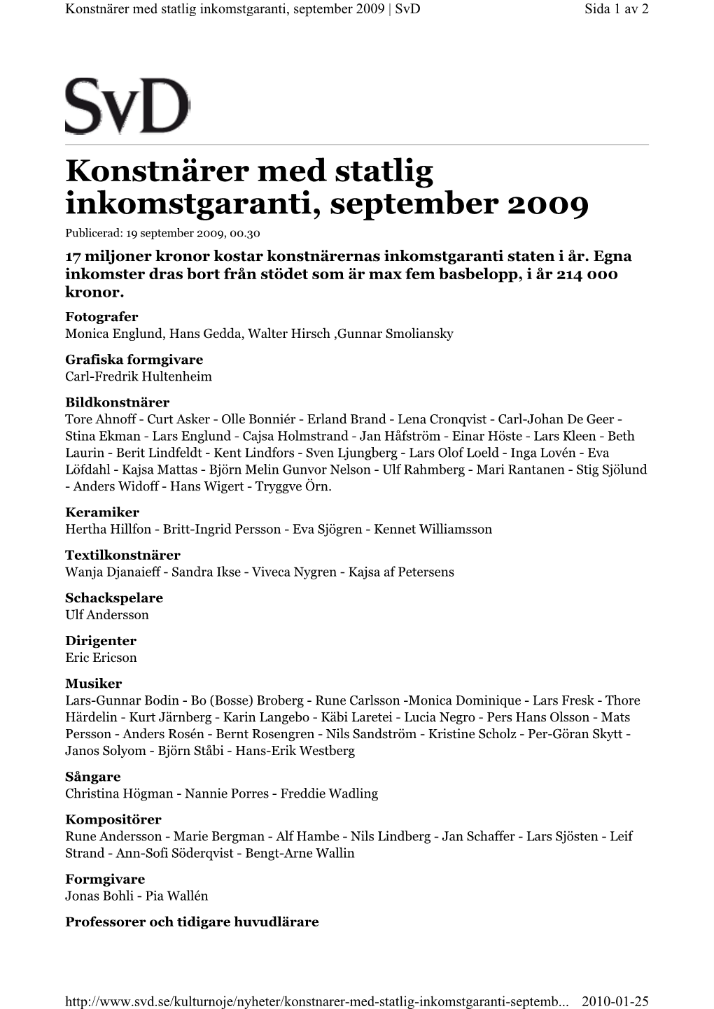 Konstnärer Med Statlig Inkomstgaranti, September 2009 | Svd Sida 1 Av 2