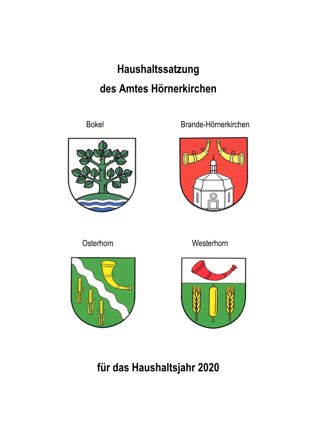 Haushaltssatzung Des Amtes Hörnerkirchen Für Das