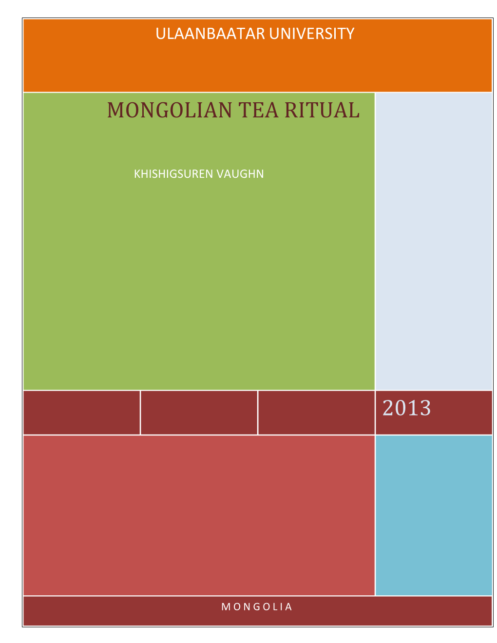 2013 Mongolian Tea Ritual