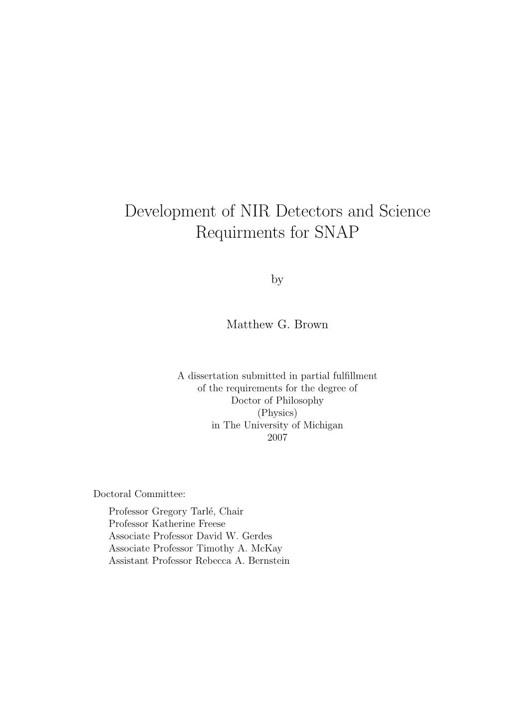 Development of NIR Detectors and Science Requirments for SNAP